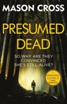 Presumed Dead - Mason Cross - 9781409172444