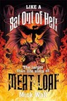 Like a Bat Out of Hell - Mick Wall - 9781409173533