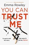 You Can Trust Me - Emma Rowley - 9781409175827