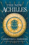 The New Achilles - Christian Cameron - 9781409176572