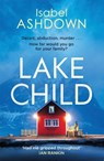 Lake Child - Isabel Ashdown - 9781409178927