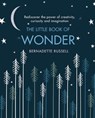 The Little Book of Wonder - Bernadette Russell - 9781409183020