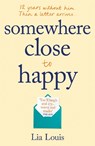Somewhere Close to Happy - Lia Louis - 9781409184164