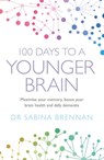 100 Days to a Younger Brain - Dr Sabina Brennan - 9781409184980