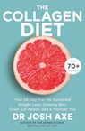 The Collagen Diet - Dr Josh Axe - 9781409187141
