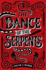 The Dance of the Serpents - Oscar de Muriel - 9781409187684