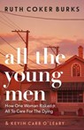 All the Young Men - Ruth Coker Burks - 9781409189138