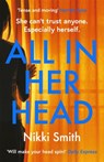 All in Her Head - Nikki Smith - 9781409192992