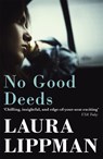 No Good Deeds - Laura Lippman - 9781409197379