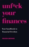 Unf*ck Your Finances - Melissa Browne - 9781409198208