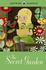 Ladybird Classics: The Secret Garden - Frances Hodgson Burnett - 9781409311263