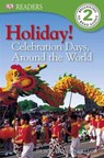 Holiday! Celebration Days around the World - DK ; Deborah Chancellor - 9781409321781