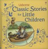 Classic Stories for Little Children -  - 9781409508519