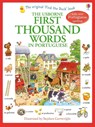 First Thousand Words in Portuguese - Heather Amery - 9781409566120