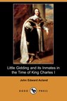 Little Gidding and Its Inmates in the Time of King Charles I (Dodo Press) - ACLAND,  John Edward - 9781409905752