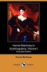 Harriet Martineau's Autobiography, Volume I (Illustrated Edition) (Dodo Press) - Harriet Martineau - 9781409982142