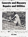 Concrete and Masonry Repairs and Utilities - U S Army - 9781410108395