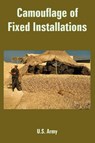 Camouflage of Fixed Installations - U S Army - 9781410109149