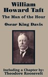 William Howard Taft - Oscar King Davis - 9781410201560