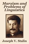 Marxism and Problems of Linguistics - Joseph V Stalin - 9781410205568