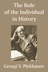 The Role of the Individual in History - Georgii Valentinovich Plekhanov - 9781410209481