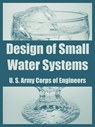 Design of Small Water Systems - U S Army Corps of Engineers - 9781410217622