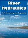 River Hydraulics - U S Army Corps of Engineers - 9781410218698
