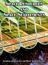 Space Resources and Space Settlements - NASA - 9781410221094