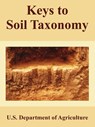 Keys to Soil Taxonomy - U S Department of Agriculture - 9781410224743