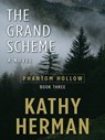 The Grand Scheme - HERMAN,  Kathy - 9781410412812