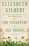 The Signature of All Things - GILBERT,  Elizabeth - 9781410461414