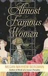 Almost Famous Women - BERGMAN,  Megan Mayhew - 9781410479570