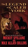 The Legend of Caleb York - SPILLANE,  Mickey - 9781410480064