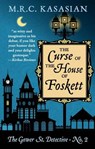 The Curse of the House of Foskett - KASASIAN,  M. R. C. - 9781410480385