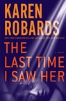 The Last Time I Saw - ROBARDS,  Karen - 9781410480484