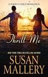 Thrill Me - MALLERY,  Susan - 9781410481276