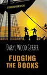Fudging the Books - GERBER,  Daryl Wood - 9781410486622
