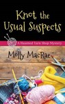 Knot the Usual Suspects - MACRAE,  Molly - 9781410488640
