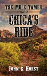 Chica's Ride - HORST,  John C. - 9781410494030