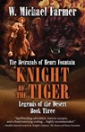 Knight of the Tiger - FARMER,  W. Michael - 9781410498564