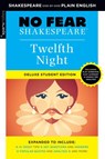Twelfth Night: No Fear Shakespeare Deluxe Student Edition - William Shakespeare ; SparkNotes - 9781411479739