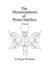 The Metamorphosis of Prime Intellect - Roger Williams - 9781411602199