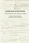Lovelace's Reveries: Letters from the Vilest of Men - Samuel Richardson ; Alexandra Dallas Sharp - 9781411620377
