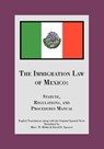 The Immigration Law of Mexico - David D. Spencer and Marc W. Mellin - 9781412012836