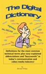 The Digital Dictionary - Michael Phillips - 9781412039086