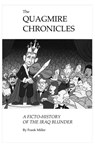 The Quagmire Chronicles - Frank Miller - 9781412096874