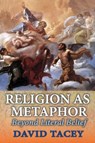 Religion as Metaphor - David Tacey - 9781412856102
