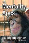 The Mentality of Apes - Wolfgang Koehler - 9781412865401