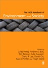 The SAGE Handbook of Environment and Society - Jules Pretty ; Andy Ball ; Ted Benton ; Julia Guivant ; David R Lee ; David Orr ; Max Pfeffer ; Hugh Ward - 9781412918435