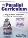 The Parallel Curriculum - Carol Ann Tomlinson ; Sandra Kaplan ; Joseph S. Renzulli ; Jeanne H. Purcell - 9781412961318